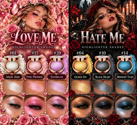 Love Me - Hate Me Highlighters- Preorder