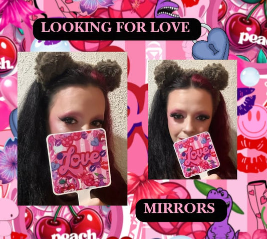 🍒 Looking for Love Mirrors