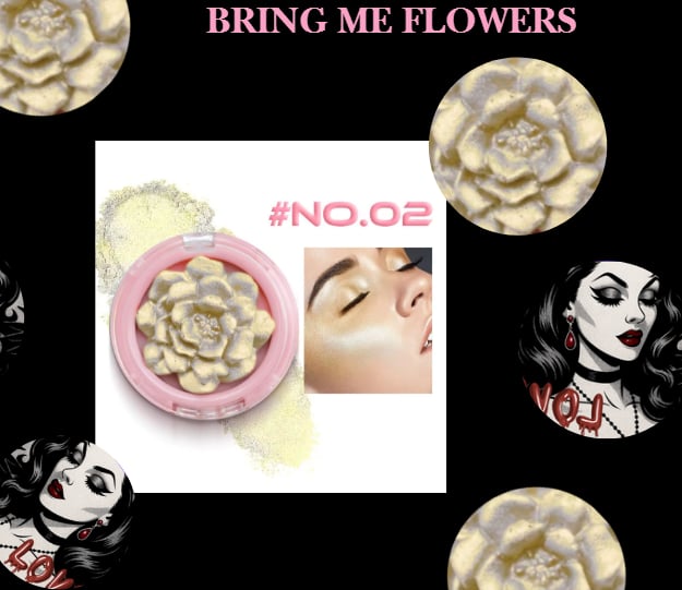 🌸 BRING ME FLOWERS – Petal-Pressed Highlighter Collection